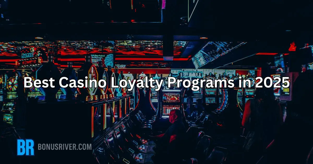 Best Casino Loyalty Programs in 2025 – Real Rewards