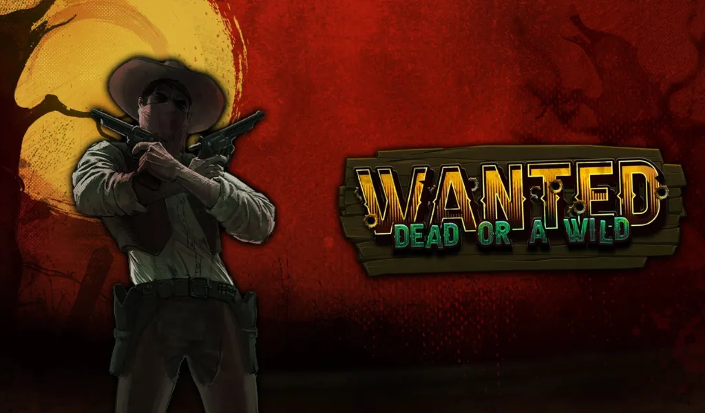 Wanted Dead or a Wild